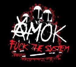 Amok (CRO) : Fuck the system